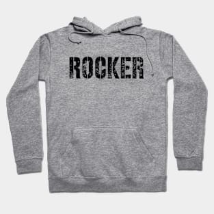 Rocker - Great Hoodie